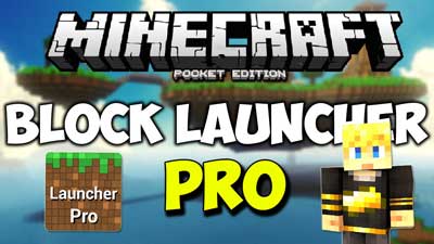 Скачать BlockLauncher Pro для Minecraft Pocket Edition 1.21.1